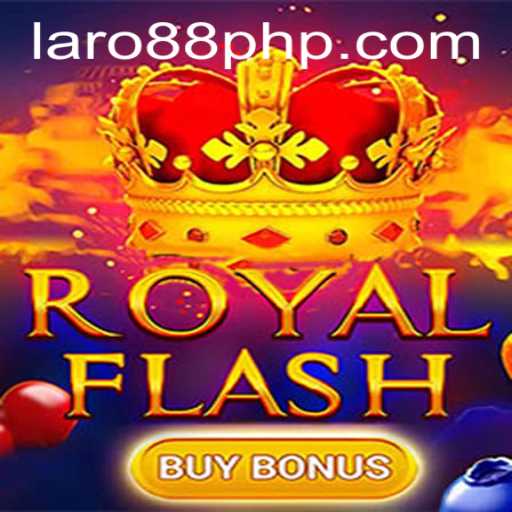 RoyalFlashBuyBonus: An Exciting Dive Into Laro88's Newest Game